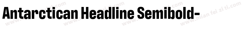 Antarctican Headline Semibold字体转换